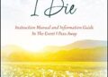 In The Event I Die: Instruction Manual and Information Guide In The Event I Pass Away